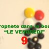 76 – : Le Prophète dans la Sourate LE VENDREDI (9ème Partie)
