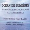 TRIBUNE DU VENDREDI N°42 : Note de lecture sur l’ouvrage «Océan de lumières, Seydina Limamou Lahi Al Mahdi (psl)»