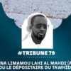 TRIBUNE DU VENDREDI N°79 : Le Saint-Maître Seydina Limamou Lahi Al Mahdi (ASWS) : Dépositaire du Tawhîd