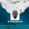 TRIBUNE DU VENDREDI N°80 : Soyons fiers, très chers frères et sœurs Ahlulahi