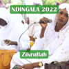PELERINAGE DE NDINGALA 2022 : Zikrullah