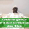 96 – DAARAY MAHDIYOU : Conclusion générale sur la place de l’Imam dans l’Islam