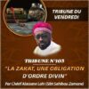 TRIBUNE DU VENDREDI N°103 : LA ZAKÂT, UNE OBLIGATION D’ORDRE DIVIN (1ÈRE PARTIE)