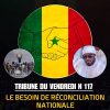 TRIBUNE DU VENDREDI N°117 : LE BESOIN DE RÉCONCILIATION NATIONALE
