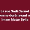 MEMOIRE & PATRIMOINE  : La rue Sadi Carnot rebaptisée Rue Imam Matar Sylla