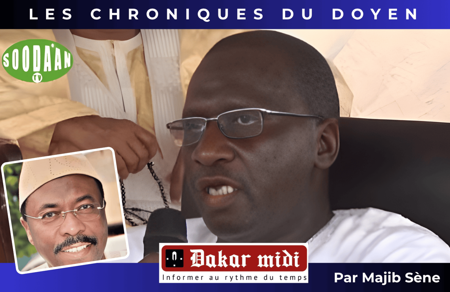 LU POUR VOUS : Les Chroniques du Doyen – Hommage à un grand professionnel des médias : Mamadou Malaye Diop (Par Majib Sène)