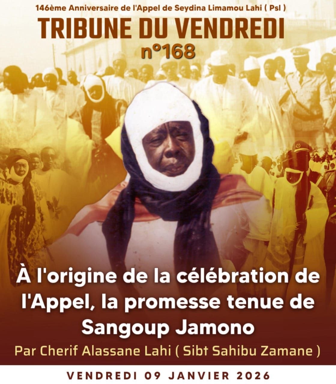 TRIBUNE DU VENDREDI N°168 : À L&rsquo;ORIGINE DE LA CÉLÉBRATION DE L&rsquo;APPEL – La promesse tenue de « Sangoup Jamono »