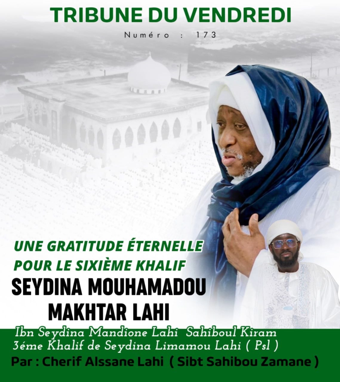 TRIBUNE DU VENDREDI N°173 : Une gratitude éternelle pour le sixième Khalif Seydina Mouhamadou Makhtar Lahi ibn Seydina Mandione